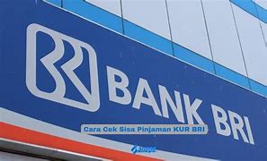 Cek Pinjaman Kur Bri Online